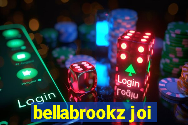 bellabrookz joi